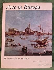 Arte in Europa. Da Leonardo alle correnti odierne.
