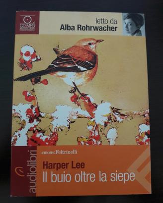 Il buio oltre la siepe, di Harper Lee - audiolibro