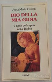 Dio della mia gioia di Madre Anna Maria Cànopi