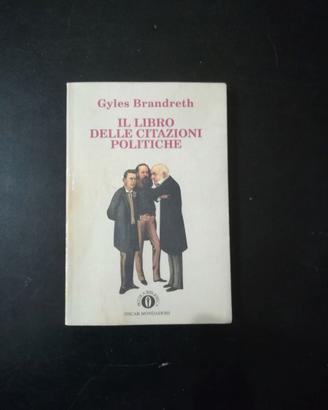 G. BRANDRETH - IL LIBRO DELLE CITAZIONI POLITICHE