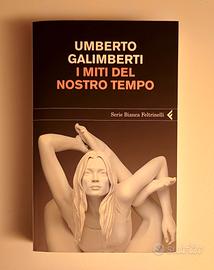 Umberto Galimberti - I Miti del Nostro Tempo