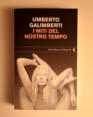 Umberto Galimberti - I Miti del Nostro Tempo