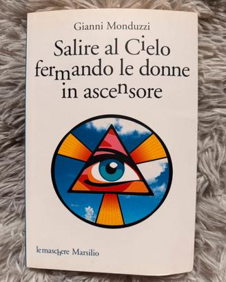 Salire al Cielo fermando le donne in ascensore