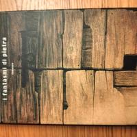 I fantasmi di pietra Mauro Corona