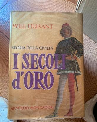 Storia della Civiltà - I Secoli d'Oro (Durant)