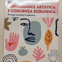 M. Cordioli : performance art. e cosc. ecologica