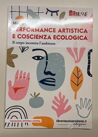 M. Cordioli : performance art. e cosc. ecologica