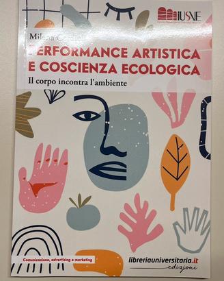 M. Cordioli : performance art. e cosc. ecologica