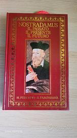 "Nostradamus il passato il presente il futuro"
