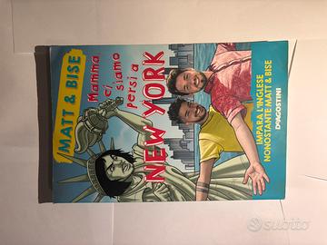 “Mamma, ci siamo persi a New York” - Matt&Bise