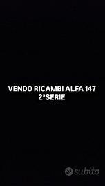 Ricambi alfa 147 2ªserie