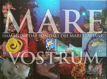 Mare Vostrum - Immagini dai fondali dei mari