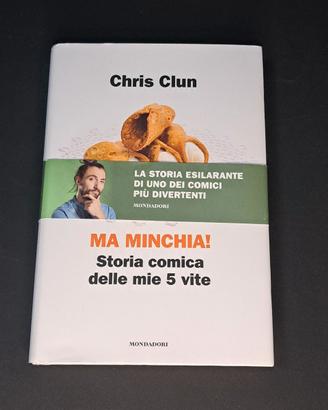 Libro Chris Clun, Storia delle mie 5 vite