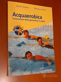 Acquaerobica. L'evoluzione della ginnastica in acq