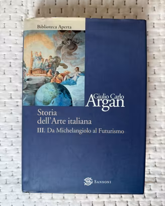 Giulio Carlo Argan Storia dell’Arte italiana