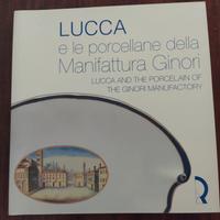 Lucca e le porcellane della Manifattura Ginori 