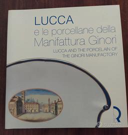 Lucca e le porcellane della Manifattura Ginori 