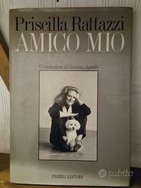 Priscilla Rattazzi - Amico mio (Fabbri Editori) -