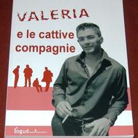 Valeria e le cattive compagnie - V. M. d'Ascanio