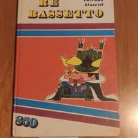 RE BASSETTO ed. illustrata, C. Blasetti, Ed. Paoli