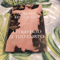 Attraverso il tuo corpo Bevilacqua autografato