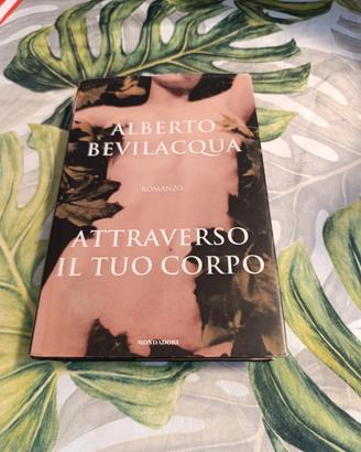 Attraverso il tuo corpo Bevilacqua autografato