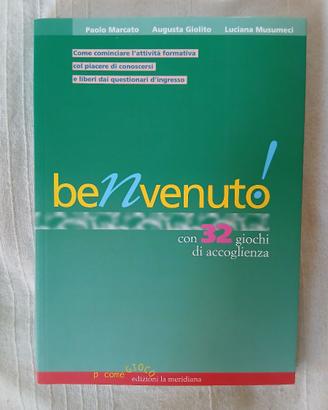 Benvenuto- Marcato Musumeci Giolito- 9788861530232