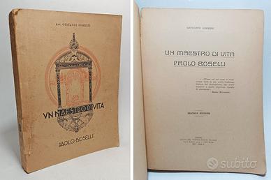 UN MAESTRO DI VITA Paolo Boselli - GORRINI G. 1927
