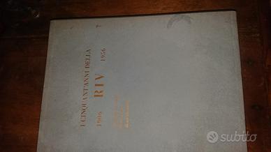 I cinquant'anni della RIV