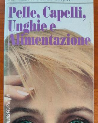 Pelle, Capelli, Unghie e Alimentazione