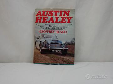 Austin Healey: The Story of the Big Healeys