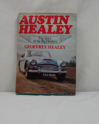 Austin Healey: The Story of the Big Healeys