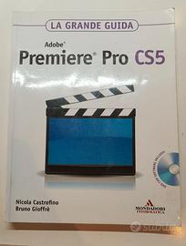 Adobe Premiere Pro CS5 - la grande guida