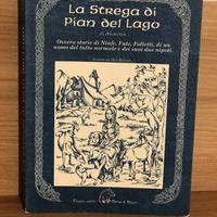 La Strega di Pian del Lago Terre di Mezzo 2006
