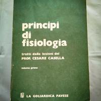 Principi di fisiologia Prof. C. Casella. I volume