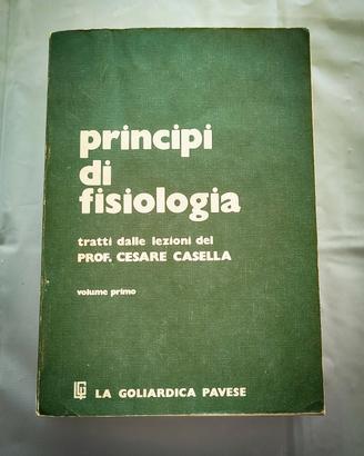 Principi di fisiologia Prof. C. Casella. I volume