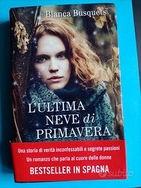 Blanca Busquets "L' ultima neve di primavera"