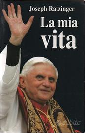 J. Ratzinger - La Mia Vita - Papa Benedetto XVI