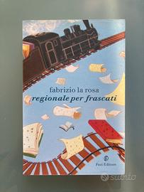 Libro  “Regionale per Frascati” - Fabrizio La Rosa
