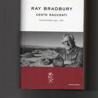 Cento racconti, di Ray Bradbury, Mondadori