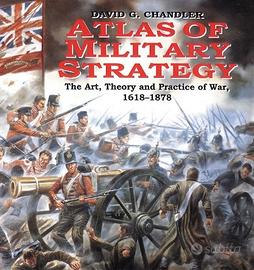 David G. Chandler - Atlas Of Military Strategy
