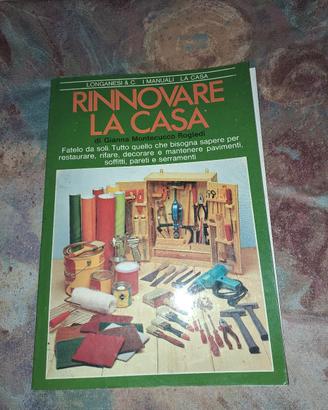 Rinnovare la casa - Gianna Montecucco Rogledi