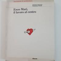 Enzo Mari, il lavoro al centro