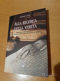 Alla Ricercaa della Verità di Roberto Nini 