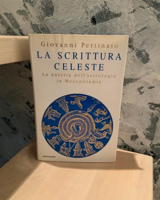 La scrittura celeste. La nascita dell’astrologia..