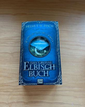 Das große Elbisch Buch di Helmuth W. Pesch