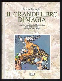 Il Grande Libro di Magia (Maria Fenoglio MEB 1987)