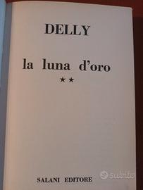 M.DELLY  LA LUNA D'ORO  II - SALANI EDITORE -
