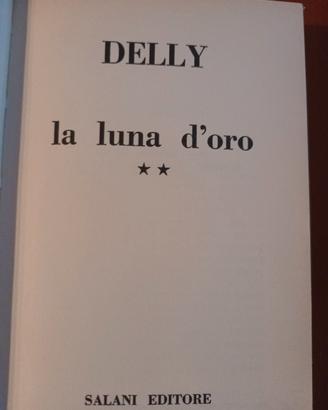 M.DELLY  LA LUNA D'ORO  II - SALANI EDITORE -