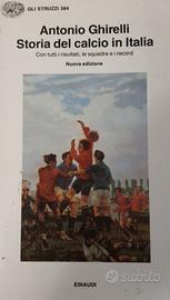 Storia del calcio in Italia Antonio Ghirelli